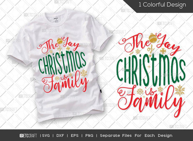 The Joy Of Christmas Is Family SVG Cut File | Family Svg | Holiday Svg | Christmas Svg | Merry Christmas Svg | Family Christmas Svg | T-shirt Design SVG ETC Craft 