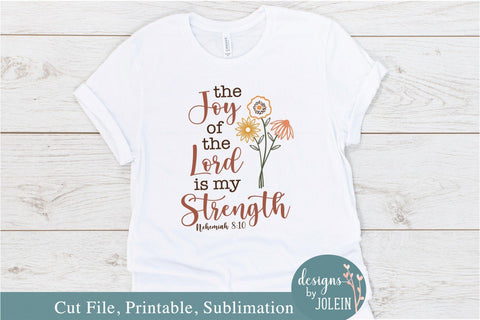 The Joy of the Lord is my Strength SVG Designs by Jolein 