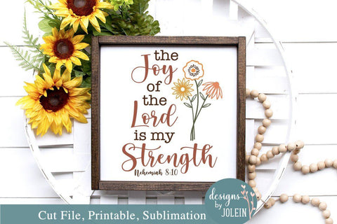 The Joy of the Lord is my Strength SVG Designs by Jolein 