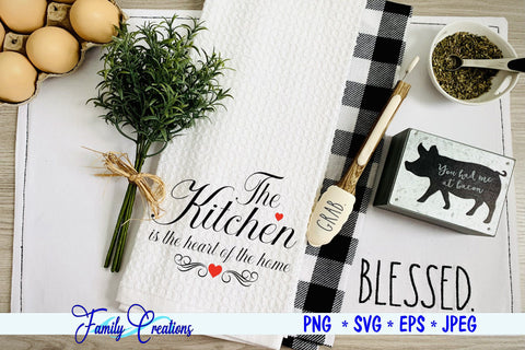 The Kitchen is the heart of the home SVG Family Creations 