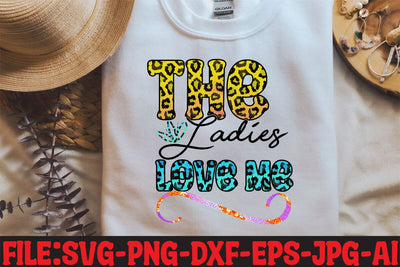 The Ladies Love Me Sublimation Sublimation MStudio 