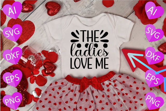 The Ladies Love Me SVG CraftlabSvg29 