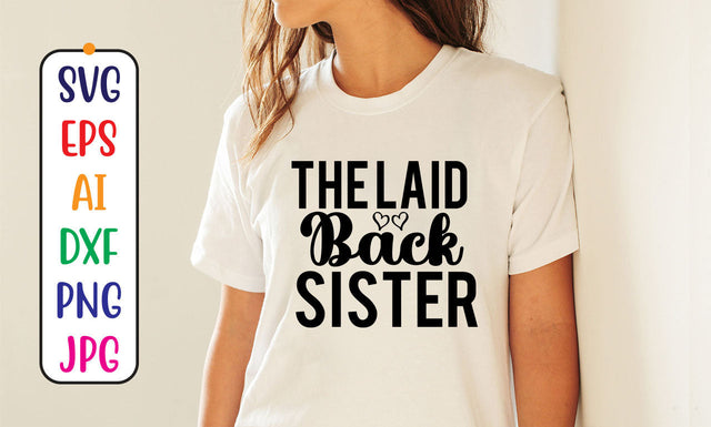 The Laid Back Sister SVG Cut File SVG Syaman 