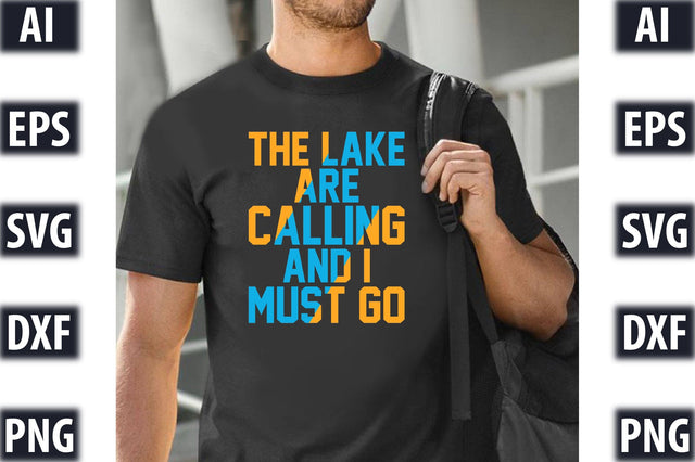 The Lake Are Calling And I Must Go SVG SVGista 