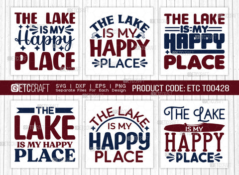 The Lake Happy SVG Bundle, Lake Svg, Lake Life Svg, Canoe Svg, Kayak Life Svg, Kayak Saying Svg, Lake Quotes, ETC T00428 SVG ETC Craft 