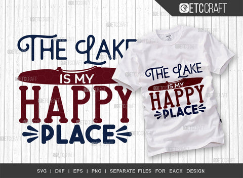 The Lake Happy SVG Bundle, Lake Svg, Lake Life Svg, Canoe Svg, Kayak Life Svg, Kayak Saying Svg, Lake Quotes, ETC T00428 SVG ETC Craft 