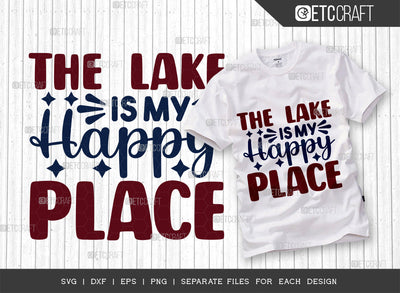 The Lake Happy SVG Cut File, Lake Svg, Lake Life Svg, Canoe Svg, Kayak Life Svg, Kayak Saying Svg, Lake Quotes, ETC T00428 SVG ETC Craft 