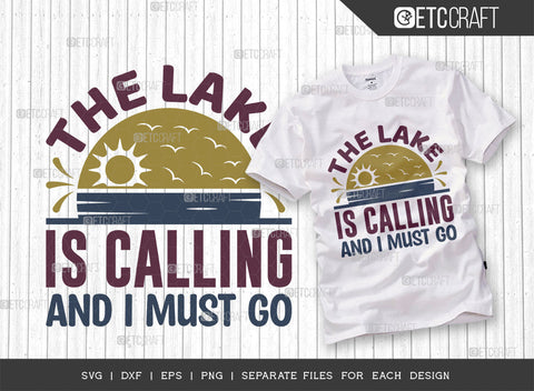 The Lake Is Calling And I Must Go SVG Bundle, Lake Svg, Lake Life Svg, Canoe Svg, Kayak Life Svg, Kayak Saying Svg, Lake Quotes, ETC T00436 SVG ETC Craft 