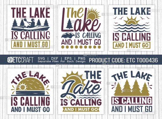 The Lake Is Calling And I Must Go SVG Bundle, Lake Svg, Lake Life Svg, Canoe Svg, Kayak Life Svg, Kayak Saying Svg, Lake Quotes, ETC T00436 SVG ETC Craft 