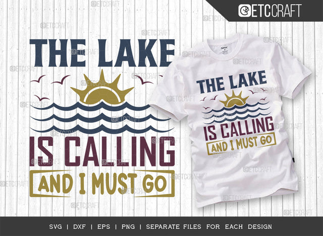 The Lake Is Calling And I Must Go SVG Cut File, Lake Svg, Lake Life Svg, Canoe Svg, Kayak Life Svg, Kayak Saying Svg, Lake Quotes, ETC T00436 SVG ETC Craft 