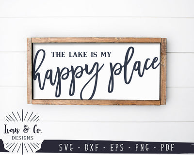The Lake is My Happy Place SVG Files | Lake Sign Svg | Lake House Svg | At the Lake | Outdoor | Commercial Use | Digital Cut Files (1162439749) SVG Ivan & Co. Designs 