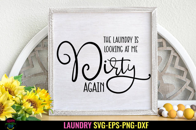 The Laundry is Looking At Me SVG I Funny Laundry Sign SVG SVG Happy Printables Club 