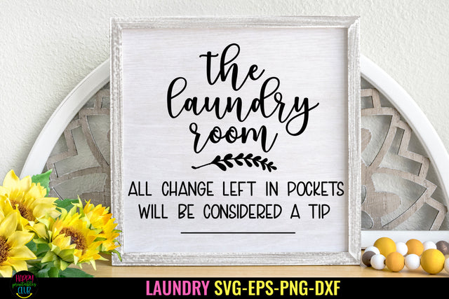 The Laundry Room SVG I Funny Laundry Sign SVG I Farmhouse SVG Happy Printables Club 