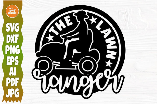 The Lawn Ranger SVG, Dad Svg, Father's Day Svg, Clipart, Dad Jokes, Svg Quote For Man, Funny Shirt Design, Cut File For Cricut, Silhouette SVG TonisArtStudio 