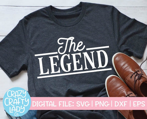 The Legend & The Legacy SVG Cut File Bundle SVG Crazy Crafty Lady Co. 