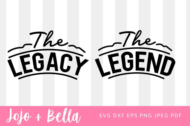 The Legend The Legacy SVG, Daddy and Me Svg, Fathers Day Svg, Dad and Son Svg, Fathers Day Dad and Kid Matching Set SVG Jojo&Bella 
