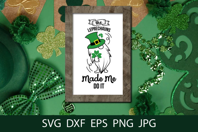 The Leprechauns Made Me Do It, Funny St Patrick SVG Free For Commercial Use SVG Sintegra 