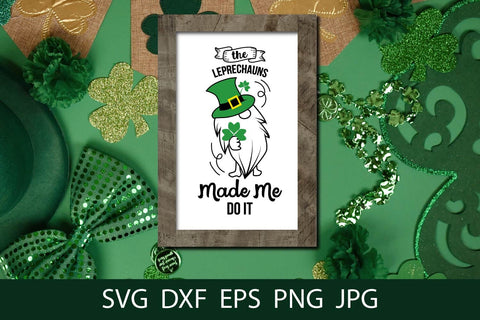 The Leprechauns Made Me Do It, Funny St Patrick SVG Free For Commercial Use SVG Sintegra 