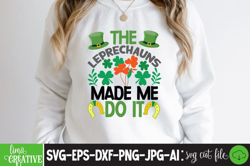 The Leprechauns Made Me Do It SVG Cute File SVG Insomnia Std 