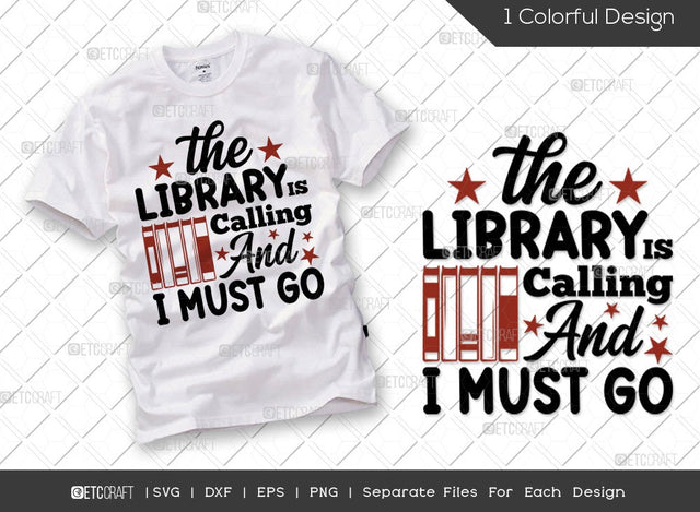 The Library Is Calling And I Must Go SVG Cut File | Bibliophile Svg | Librarian Svg | Bookworm Svg | Funny Book Svg | Reading Quote Svg SVG ETC Craft 