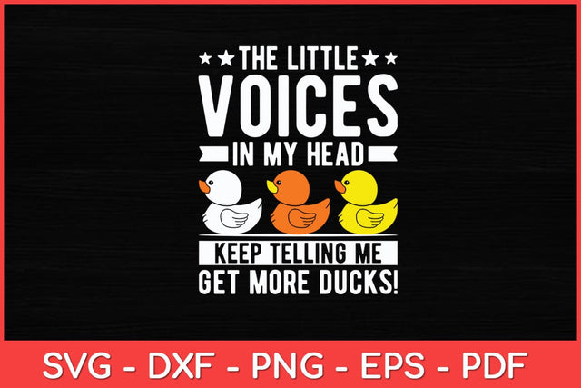 The Little Voices In My Head Rubber Duck Lovers Svg Design SVG artprintfile 