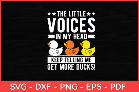 The Little Voices In My Head Rubber Duck Lovers Svg Design SVG artprintfile 