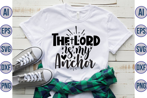 The Lord is my anchor svg SVG orpitasn 