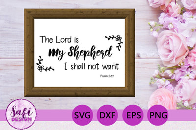The Lord is My Shepherd Bible Verse SVG SVG Safi Design 