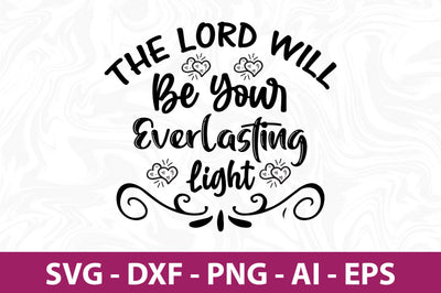 The Lord Will Be Your Everlasting Light-svg SVG nirmal108roy 