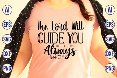 The Lord Will Guide You Always Isaiah 58,11 svg SVG orpitasn 