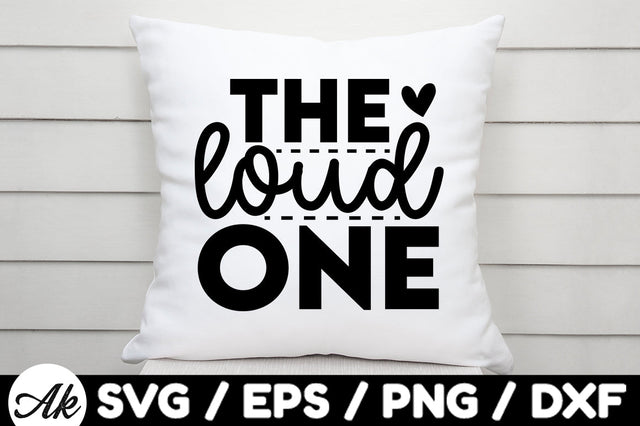 The loud one svg SVG akazaddesign 