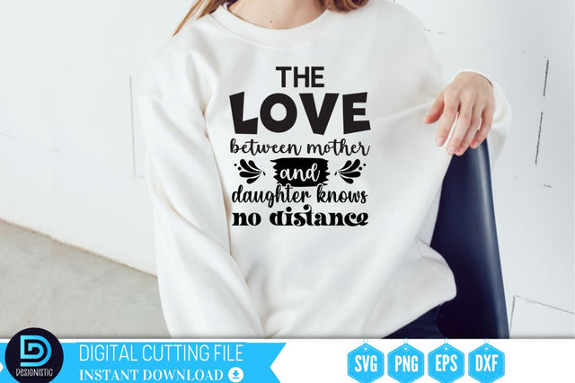 The love between mother and daughter knows no distance SVG SVG DESIGNISTIC 