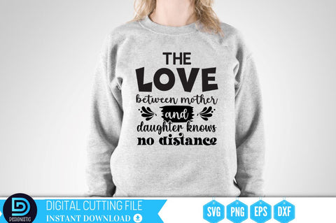 The love between mother and daughter knows no distance SVG SVG DESIGNISTIC 