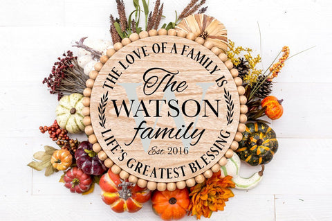 The Love Of A Family Customizable Round Sign SVG Pickled Thistle Creative 