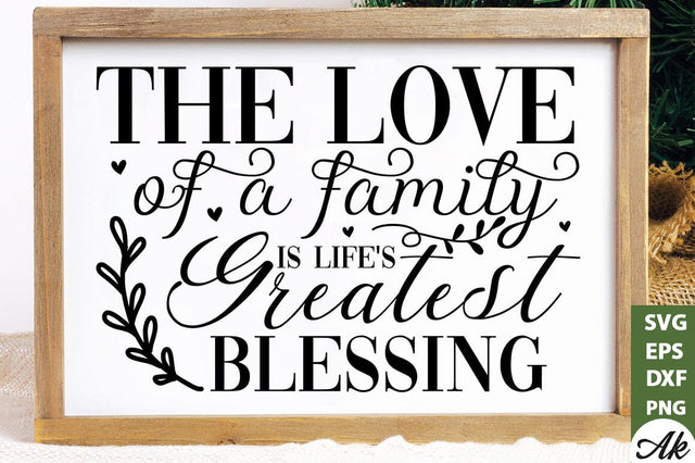 The love of a family is life's greatest blessing SVG SVG akazaddesign 