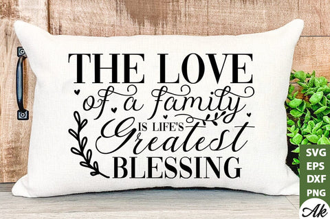 The love of a family is life's greatest blessing SVG SVG akazaddesign 