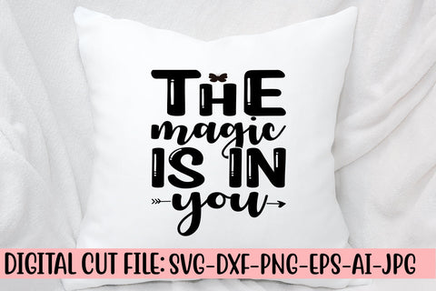 The Magic Is In You SVG Cut File SVG Syaman 