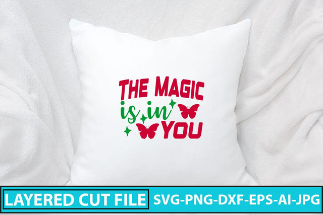 The Magic Is In You SVG Cut File SVG Syaman 