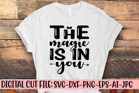 The Magic Is In You SVG Cut File SVG Syaman 