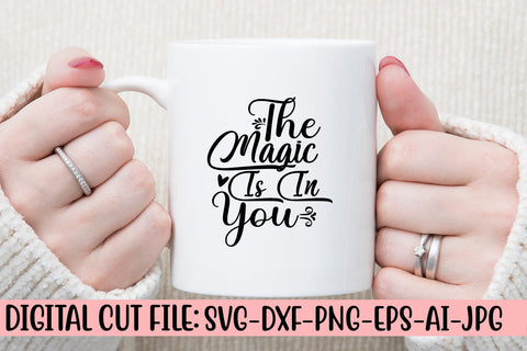 The Magic Is In You SVG Cut File SVG Syaman 
