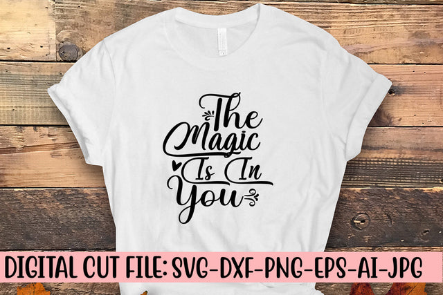 The Magic Is In You SVG Cut File SVG Syaman 