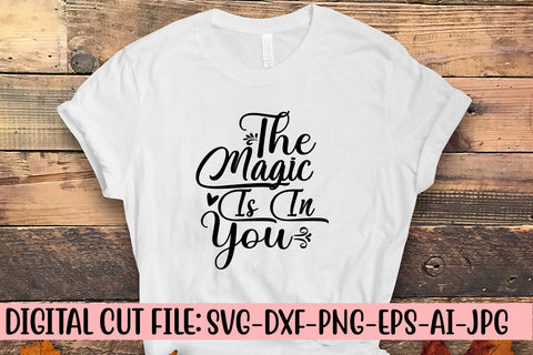 The Magic Is In You SVG Cut File SVG Syaman 