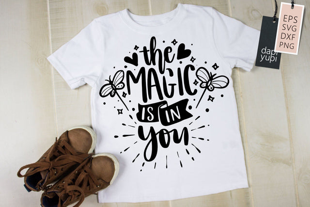 The Magic Is In You SVG dapiyupi store 