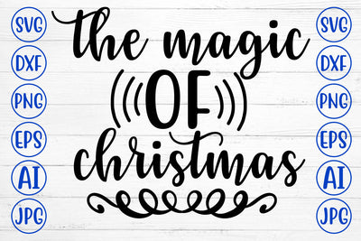 THE MAGIC OF CHRISTMAS SVG Cut File SVG Syaman 