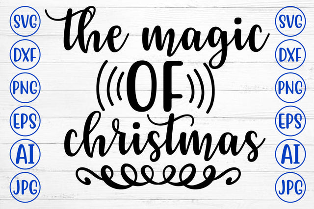 THE MAGIC OF CHRISTMAS SVG Cut File SVG Syaman 