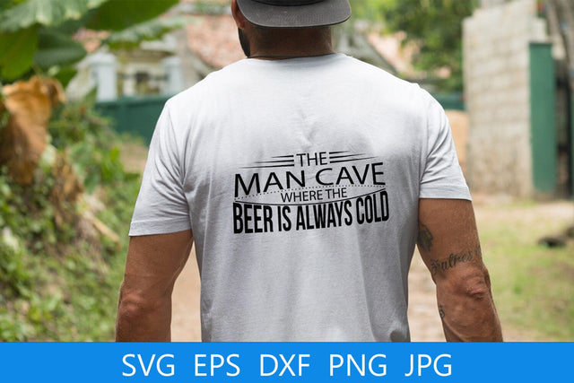 The Man Cave Where The Beer Is Always Cold SVG File Free For Commercial Use SVG Sintegra 