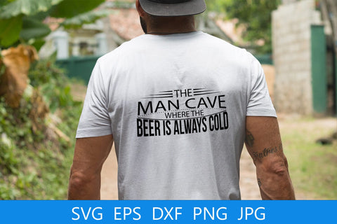 The Man Cave Where The Beer Is Always Cold SVG File Free For Commercial Use SVG Sintegra 
