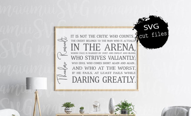 The Man In The Arena Svg, Theodore Roosevelt Quote, Motivational SVG, Teddy Roosevelt Quote SVG MaiamiiiSVG 