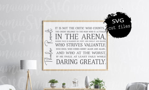 The Man In The Arena Svg, Theodore Roosevelt Quote, Motivational SVG, Teddy Roosevelt Quote SVG MaiamiiiSVG 