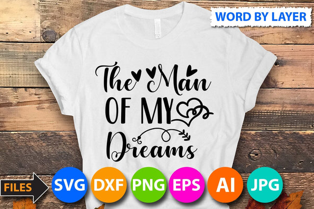 the man of my dreams SVG Cut File SVG BlackCatsMedia 